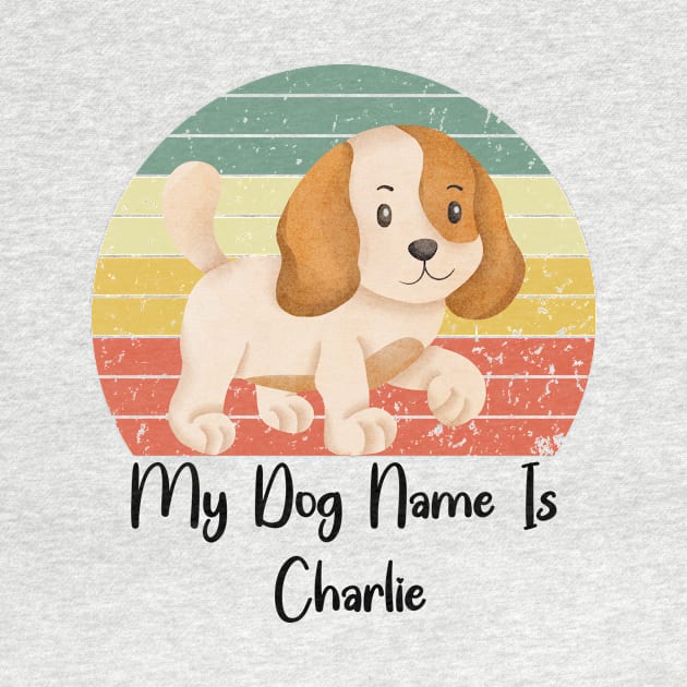 My Dog Name Is Charlie by NICHE&NICHE